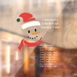 Christmas and New Year Opening Hours Santa Snowman<br><div class="desc">Christmas opening times window cling with snowman wearing santa hat and matching red scarf. The template is set up for you to add your custom text and the sample wording reads "christmas and new year opening times" .. followed by a list of dates and times, all of which is fully...</div>