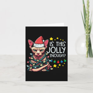 Christmas Angry Cat Is This Jolly Enough Xmas Men  Card