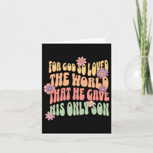 Christmas Apparel For God So Loved The World That Card