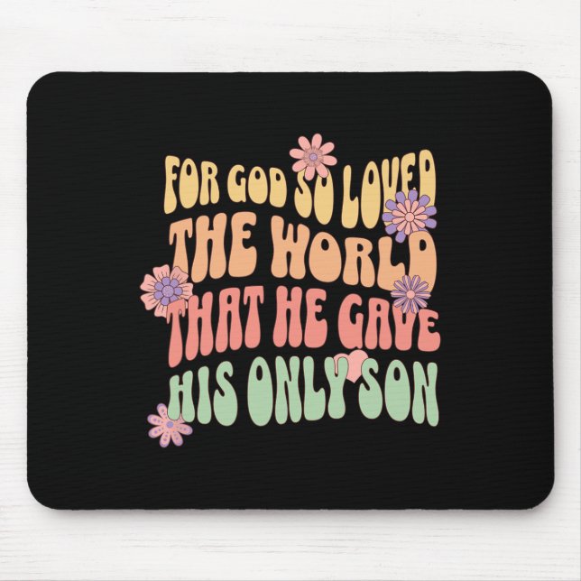 Christmas Apparel For God So Loved The World That  Mouse Pad (Front)