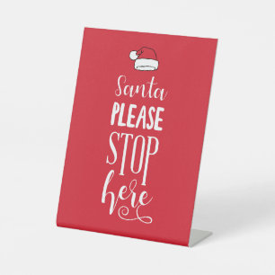 Christmas Art Santa Please Stop Here Santa Art Des Pedestal Sign