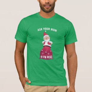 Christmas Ask Your Mum I'M Real Funny Shirt-Design T-Shirt