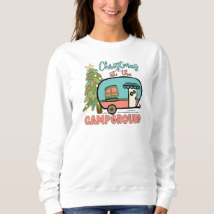 Christmas At The Campground Camping Outdoor Sweatshirt