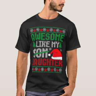 Christmas Awesome Like My Daughter Santa Hat Ugly T-Shirt
