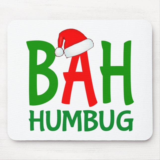 Christmas bah humbug ebenezer scrooge Design Mouse Pad (Front)