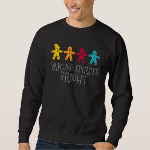Christmas Bake Off Baking Spirits Bright Cookie Ba Sweatshirt