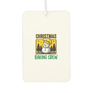 Christmas Baking Crew Snowman Holiday Design Car Air Freshener