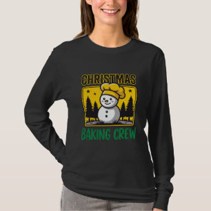 Christmas Baking Crew Snowman Holiday Design T-Shirt