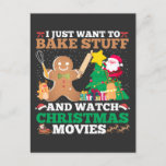 Christmas Baking Movies Santa Cookie Gingerbread Postcard<br><div class="desc">I Just Want To Bake Stuff And Watch Christmas Movies. Perfect for anyone who loves Christmas Baking,  gingerbread and cookies.</div>