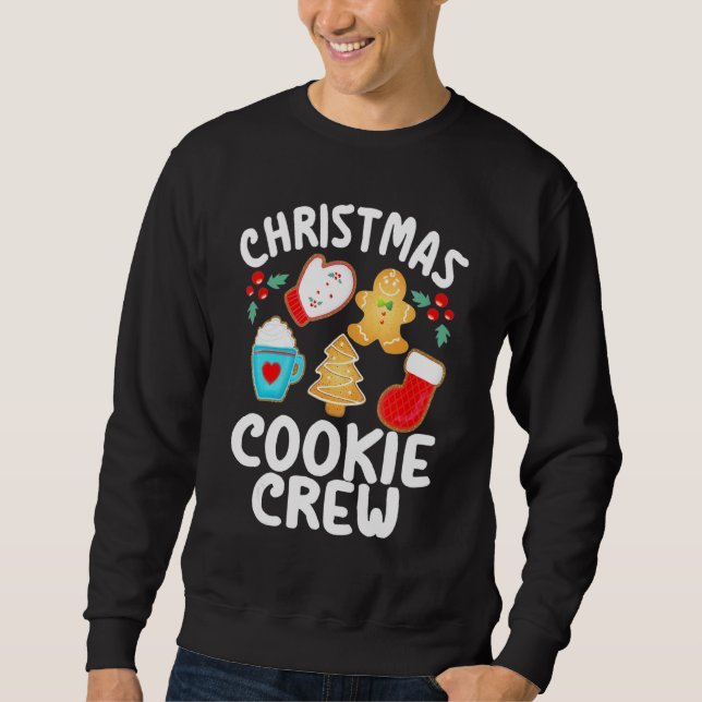 Christmas Baking Team Apparel Cookie Crew New Bake Sweatshirt (Front)