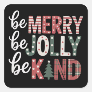Christmas Be Kind Teacher Merry Xmas Tree Jolly  Square Sticker