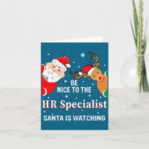 Christmas Be Nice To The Hr Specialist Santa Long  Card