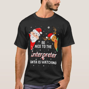 Christmas Be Nice To The Interpreter Santa Long Sl T-Shirt