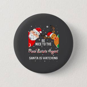 Christmas Be Nice To The Real Estate Agent Santa 6 Cm Round Badge