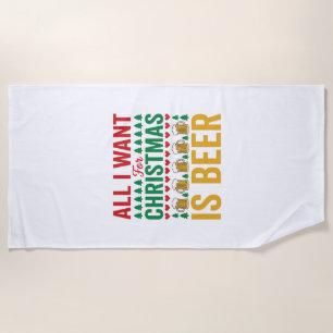 Christmas Beer Funny Holiday Drinking Design Beach Towel