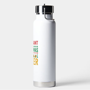 Christmas Beer Funny Holiday Drinking Design Water Bottle