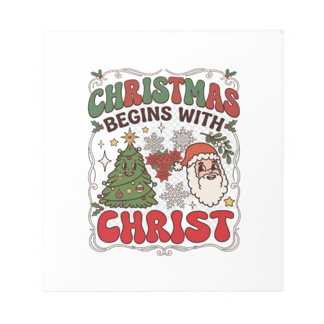 Christmas Begins Christ Santa Claus Tree Snowflake Notepad (Front)