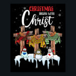 Christmas Begins Christ Snowman Christian Cross Poster<br><div class="desc">Christmas Begins With Christ Snowman Christian Cross</div>