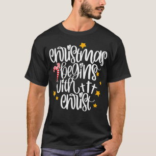 Christmas Begins With Christ Christian Religious T-Shirt
