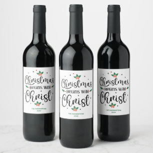 Christmas Begins With Christ Custom Religious Wine Label