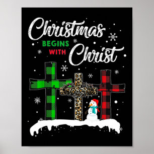 Christmas Begins With Christ Jesus Snowman Funny C Poster
