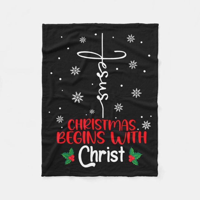 Christmas Begins With Christ Religious Christmas X Fleece Blanket (Front)
