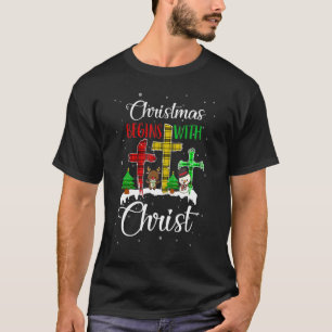 Christmas Begins With Christ Snowman Christian Cro T-Shirt