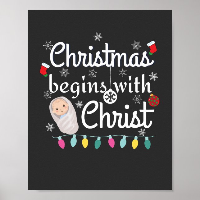 Christmas begins with Christ T-Shirt Poster (Front)