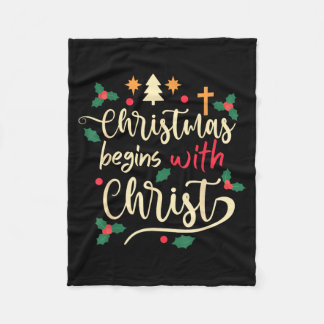 Christmas Begins With Christ Xmas Day Christian Fleece Blanket