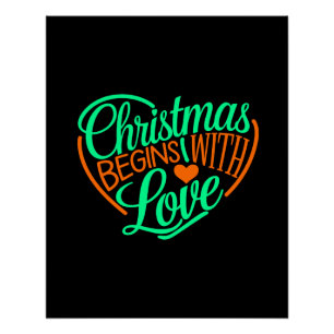 Christmas Begins With Love Digital Art Design Poster