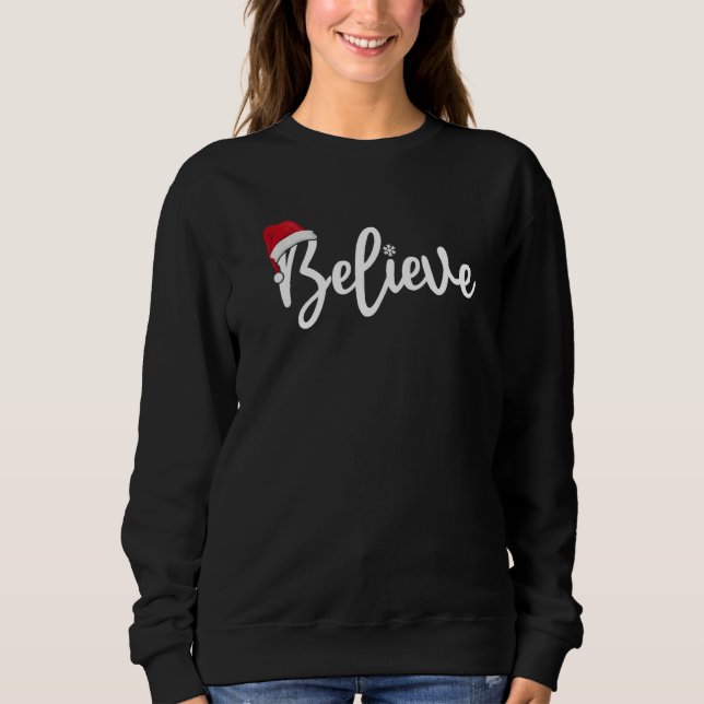 Christmas Believe in Santa Claus Men Women Kids Sweatshirt (Front)