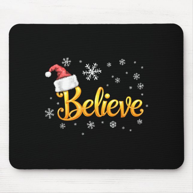 Christmas Believe Santa Claus Believe Christmas  Mouse Pad (Front)