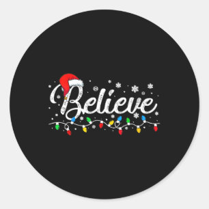 Christmas Believe Santa Claus Xmas Family Men Wome Classic Round Sticker