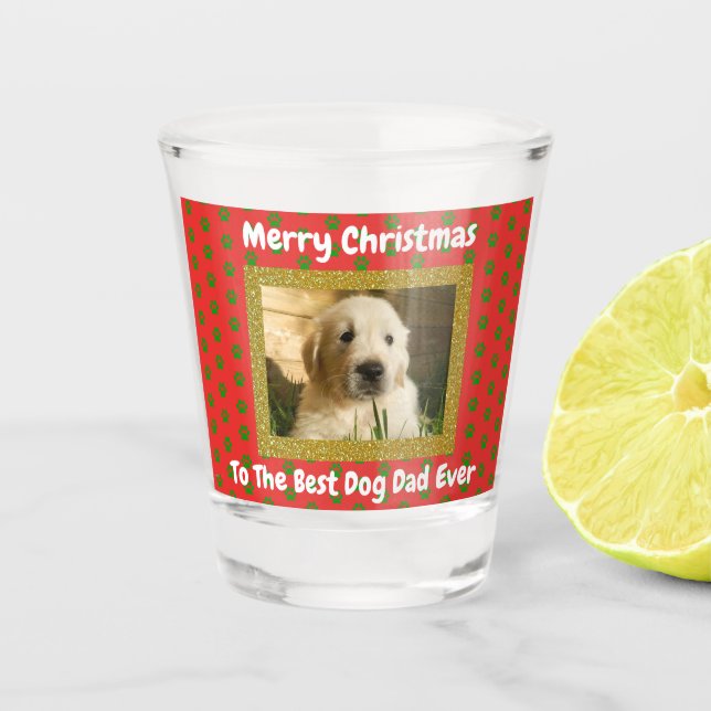 Christmas Best Dog Dad Ever Custom Pet Photo Shot Glass (Front)