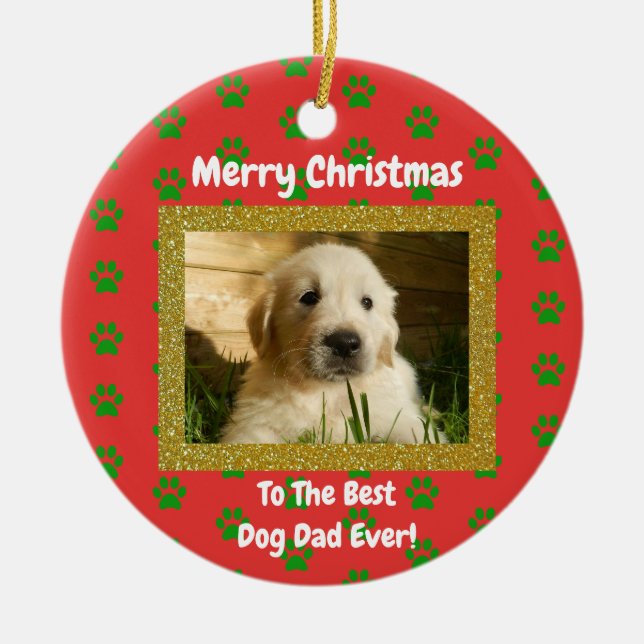 Christmas Best Dog Dad Ever Pet Photo Ceramic Tree Decoration (Front)