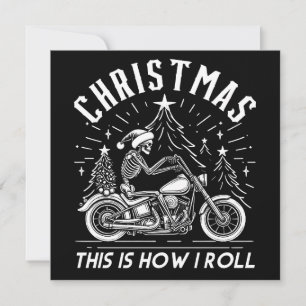 Christmas Biker This Is How I Roll  Holiday Card
