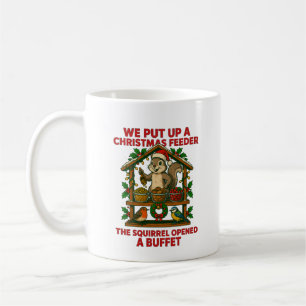Christmas Bird Feeder Squirrel Buffet Funny Mug
