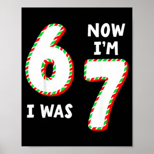 Christmas Birthday 6 To 7 Age Upgrade Candy 67 Mem Poster