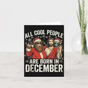 Christmas Birthday Humor Funny Jesus Born In Decem Card