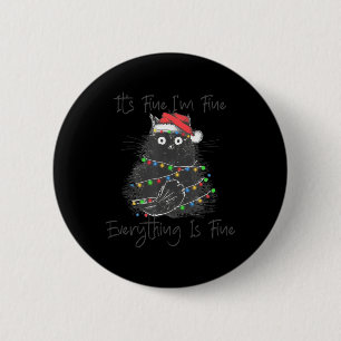 Christmas Black Cat It's Fine I'm Fine Everything 6 Cm Round Badge