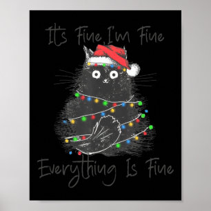 Christmas Black Cat It's Fine I'm Fine Everything Poster