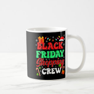 Christmas Black Shopng Family Funny Friday Shopng  Coffee Mug