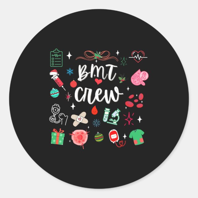 Christmas Bmt Crew Nurse Bone Marrow Transplant Nu Classic Round Sticker (Front)