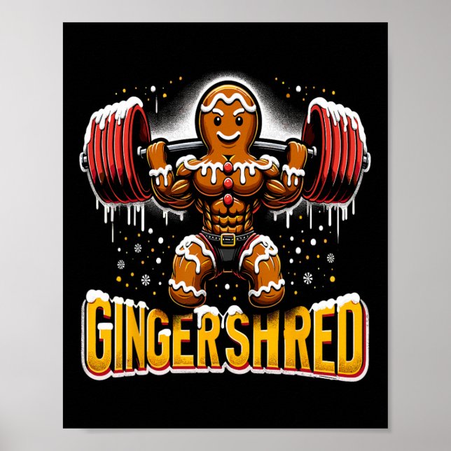 Christmas Bodybuilding Gingershred Funny Gingerbre Poster (Front)