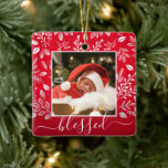 Christmas Botanicals Blessed Red Ceramic Ornament<br><div class="desc">Your favorite photo on white leaves, berries and dots and ANY COLOR background (we show red.) CHANGE the word BLESSED to anything! TIP: Put your text between the squares to retain the text swashes - upload a high resolution, photo cropped to square shape. This Christmas ornament makes a memorable gift...</div>