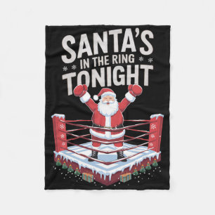 Christmas Boxing Santa's In The Ring Tonight  Fleece Blanket