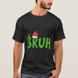 Christmas Bruh Santa Hat Funny Xmas Meme Humor Men T-Shirt