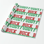 Christmas buck fuddy xmas humour wrapping paper<br><div class="desc">Christmas buck fuddy xmas humour</div>