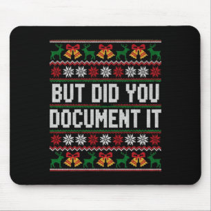 Christmas But Did You Doent It Ugly Office Party L Mouse Pad