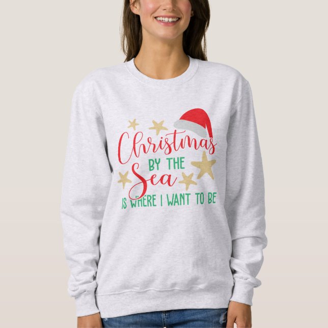 Christmas by the Sea Sweatshirt (Front)